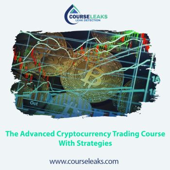 The Advanced Cryptocurrency Trading Course – With Strategies