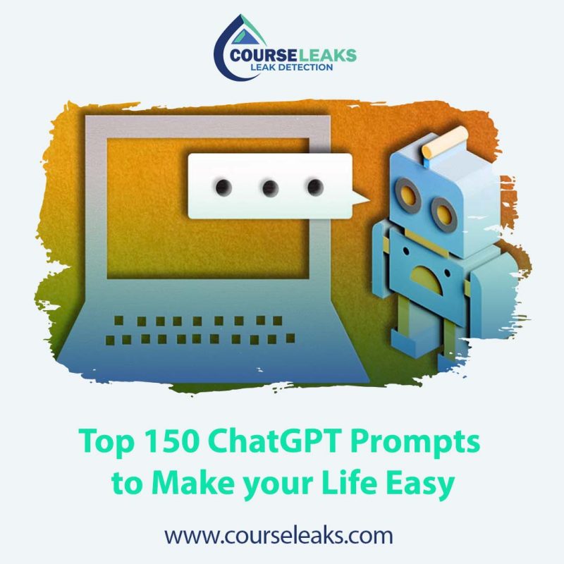 Top 150 ChatGPT Prompts to Make your Life Easy