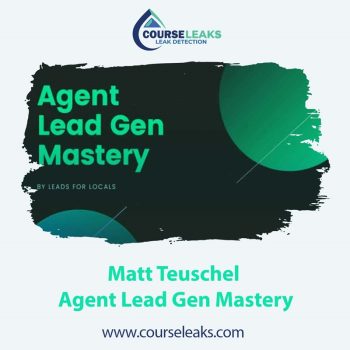 Agent Lead Gen Mastery – Matt Teuschel