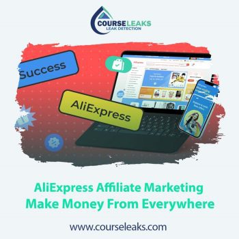 AliExpress Affiliate Marketing – Make Money From Everywhere