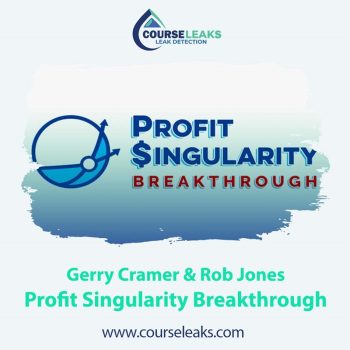 Profit Singularity Breakthrough – Gerry Cramer & Rob Jones