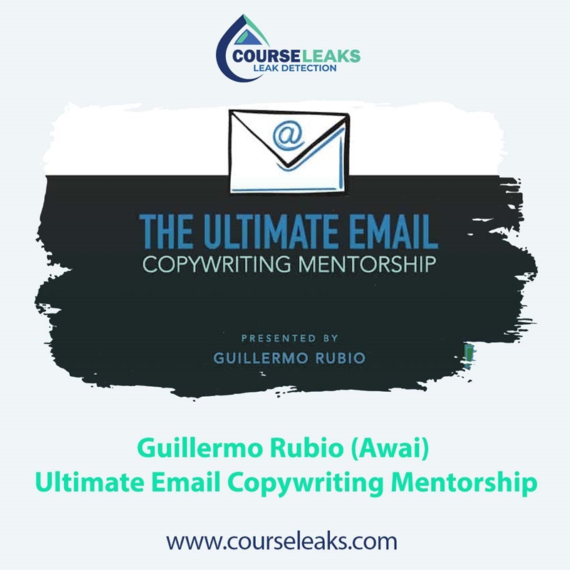 The Ultimate Email Copywriting Mentorship – Guillermo Rubio (Awai)