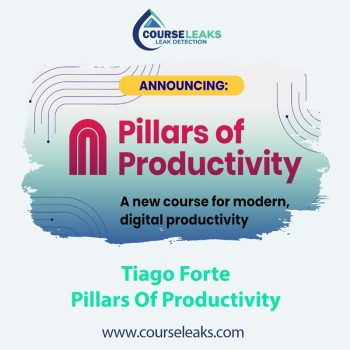 Pillars Of Productivity – Tiago Forte