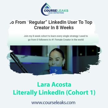 Lara Acosta – Literally LinkedIn (Cohort 1)
